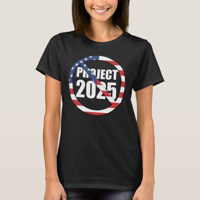 Camiseta Detener el proyecto 2025 (Anverso)