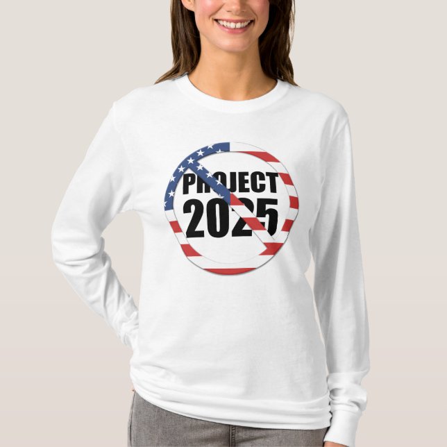 Camiseta Detener el proyecto 2025 (Anverso)
