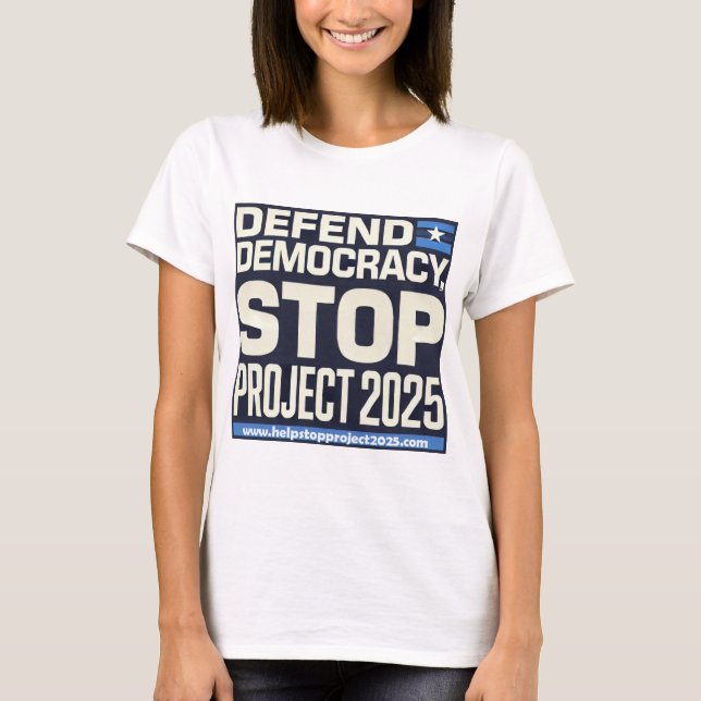 Camiseta Detener el proyecto 2025 (Anverso)
