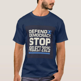 Camiseta Detener el proyecto 2025 para defender la democrac