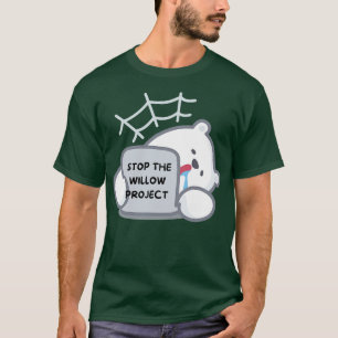 Camiseta detener el proyecto sauce 3