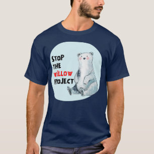 Camiseta detener el proyecto sauce 4