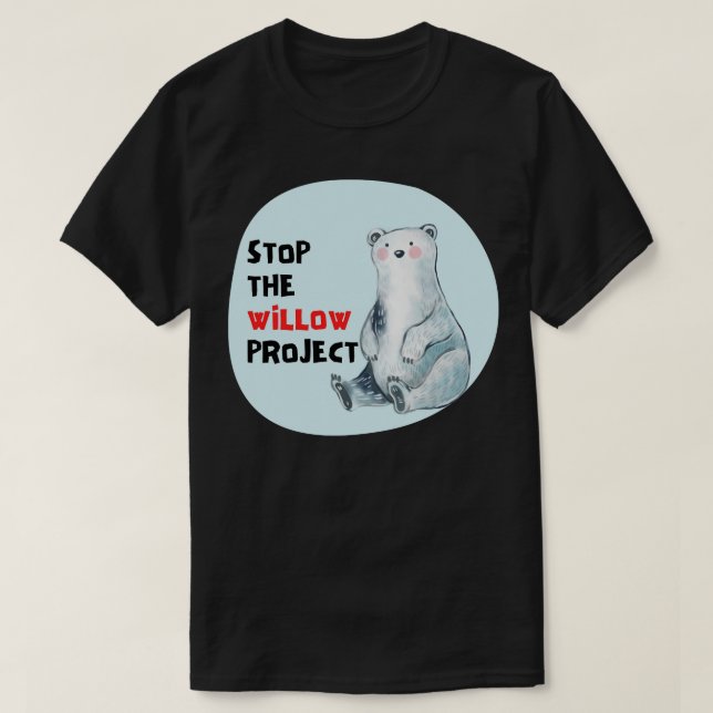 Camiseta detener el proyecto sauce 4 (Diseño del anverso)