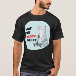 Camiseta detener el proyecto sauce 4