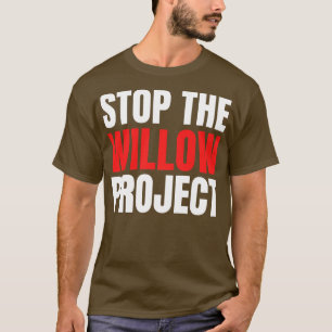 Camiseta detener el proyecto sauce 6