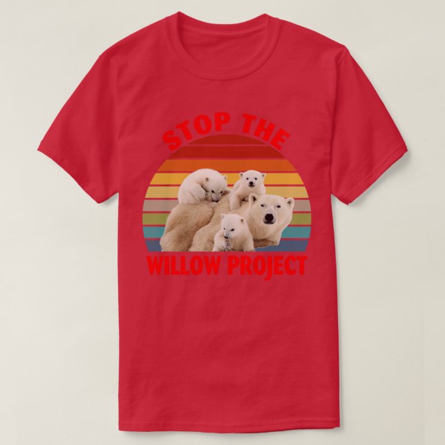 Camiseta Detener el proyecto Willow (Diseño del anverso)