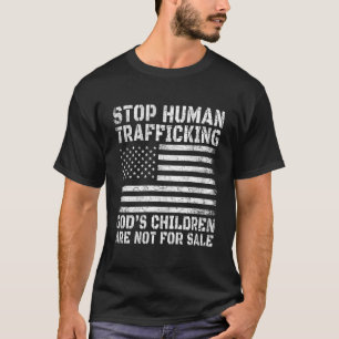 Camiseta Detener El Tráfico Humano Que Los Niños De Dios No