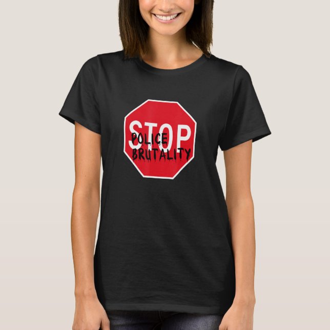 Camiseta Detener la brutalidad policial (Anverso)