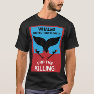 Camiseta Detener la caza de ballenas   Prohibición de la pr