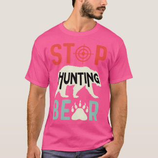 Camiseta Detener la caza del oso Defensor de los animales
