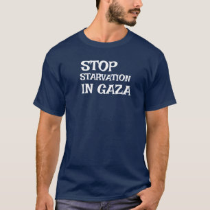 CAMISETA DETENER LA HAMBRUNA EN GAZA