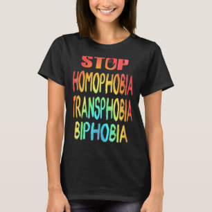Camiseta Detener la homofobia Transfobia Bifobia