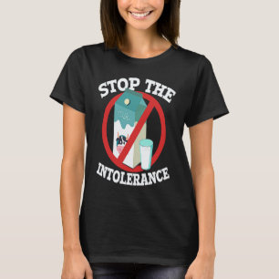 Camiseta Detener la intolerancia Lactosa intolerante Vegano