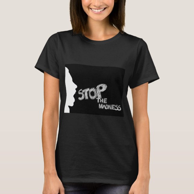 Camiseta Detener la locura (Anverso)