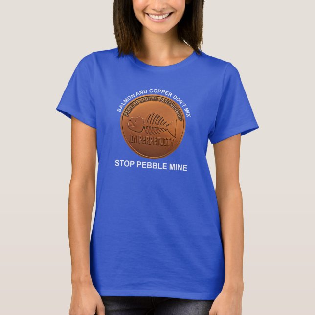 Camiseta Detener la mina Pebble - Moneda de la mina Pebble (Anverso)