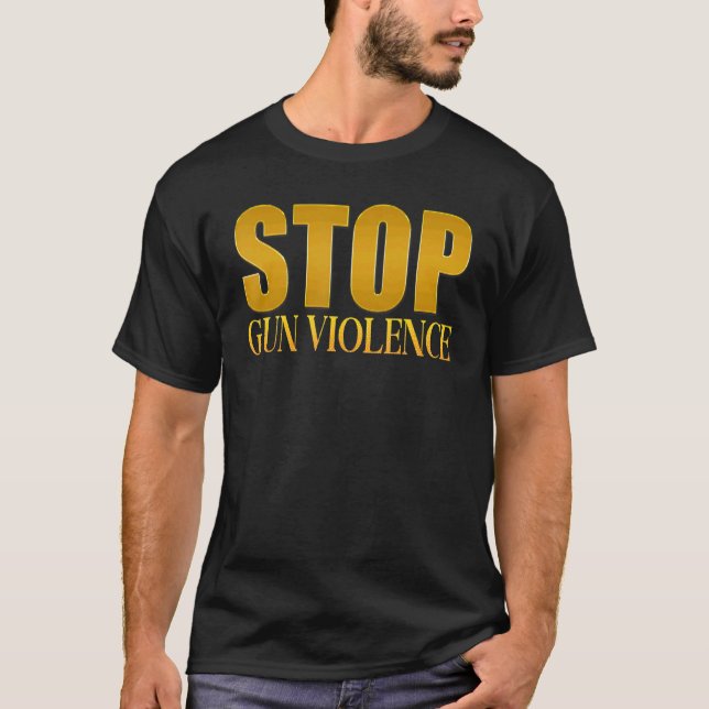 Camiseta Detener la violencia en las armas nunca más acabar (Anverso)
