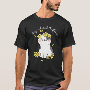 Camiseta Detener y Pequeño el Jardín de Flores Gato Flores