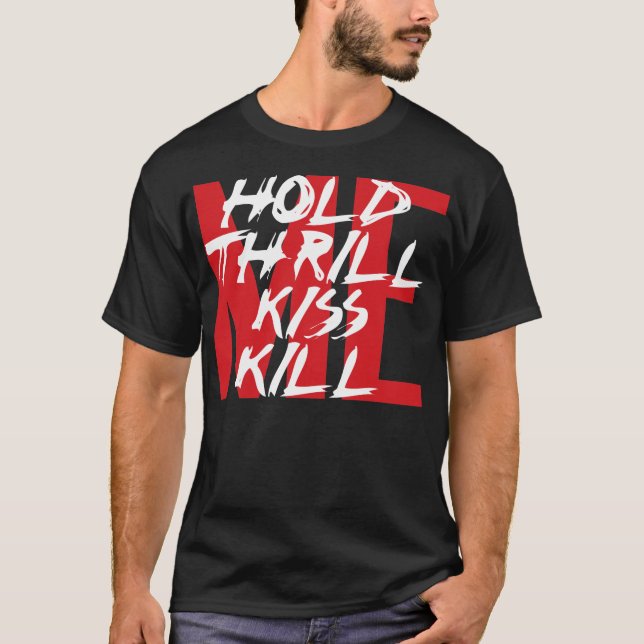 Camiseta Deténgame, emocióneme, béseme, máteme (Anverso)