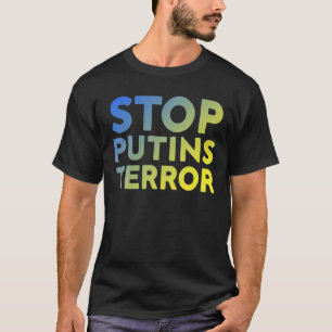 Camiseta Detengan el terror de Putin, Yo Apoyo a Ucrania, D