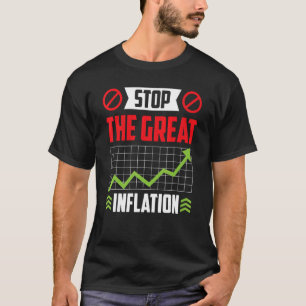 Camiseta Detengan La Gran Inflación Dinero Imprimiendo Humo