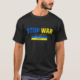Camiseta Detengan la guerra I con la bandera de Ucrania apo