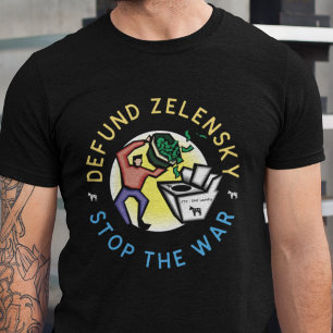Camiseta Detengan la guerra Ucrania Tee Defund Zelensky