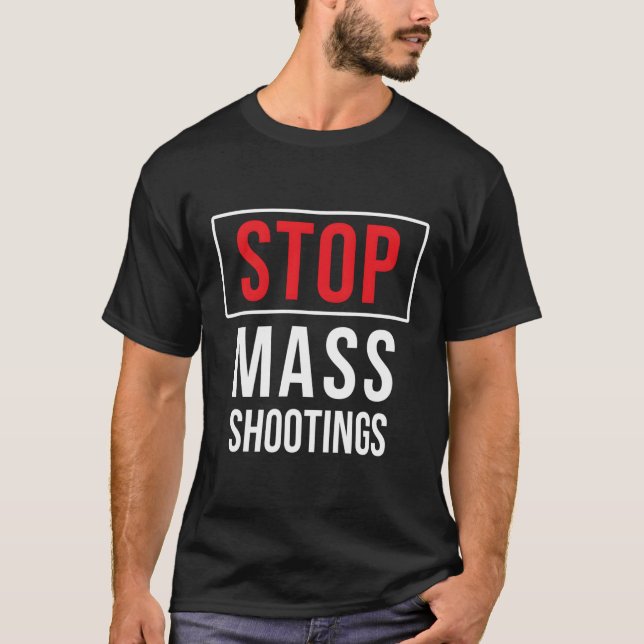 Camiseta Detengan los tiroteos masivos contra el terrorismo (Anverso)