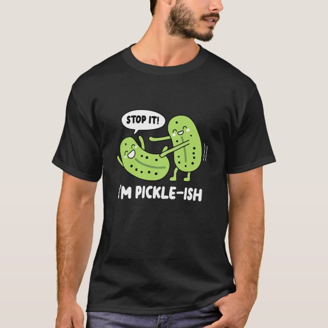 Camiseta Deténganlo, soy de Pickle ish (Anverso)
