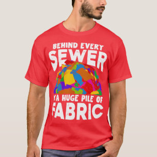 Camiseta Detrás De Cada Alcantarilla Hay Una Gran Pila De T