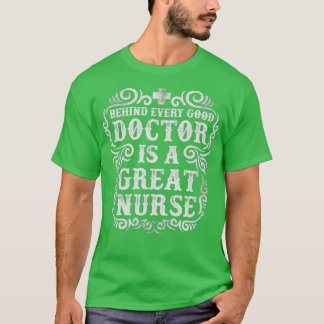 Camiseta Detrás de cada buen Médica hay una GRAN ENFERMERA 