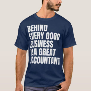 Camiseta Detrás de cada buen negocio hay un gran contador d