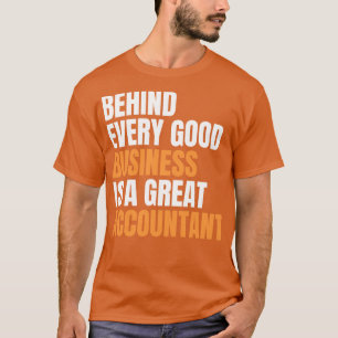 Camiseta Detrás de cada buen negocio hay un gran contador d
