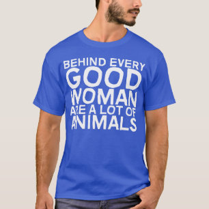 Camiseta Detrás de cada buena mujer hay muchos animales vin