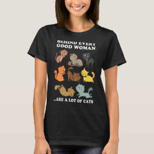 Camiseta Detrás De Cada Buena Mujer Hay Muchos Gatos
