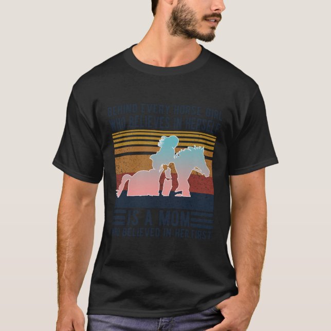 Camiseta Detrás De Cada Chica De Caballo Que Cree En Sí Mis (Anverso)