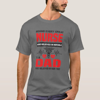 Camiseta Detrás De Cada Enfermera Hay Un Padre Que Cree En