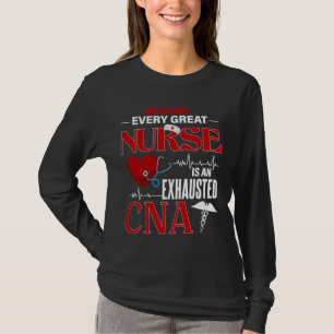Camiseta Detrás De Cada Enfermera Hay Una CNA Agotada