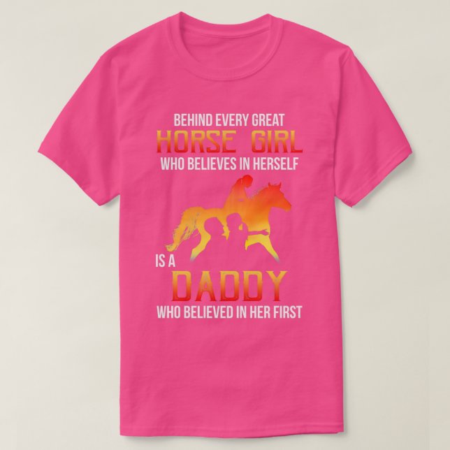 Camiseta Detrás De Cada Gran Chica De Caballos Que Cree Que (Diseño del anverso)