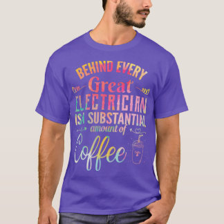 Camiseta detrás de cada gran electricista hay una important