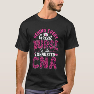 Camiseta Detrás de cada gran enfermera hay un CNA Leopa exh