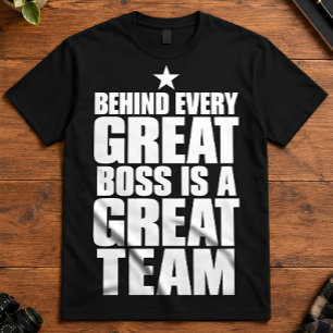 Camiseta Detrás de Cada Gran Equipo de Jefe Apreciación