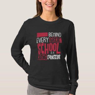 Camiseta Detrás De Cada Gran Escuela Hay Un Consejero De C