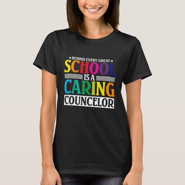 Camiseta Detrás De Cada Gran Escuela Hay Un Consejero De Cu (Anverso)