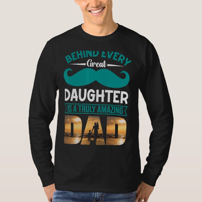 Camiseta Detrás De Cada Gran Hija Hay Un Papá Verdaderament (Anverso)