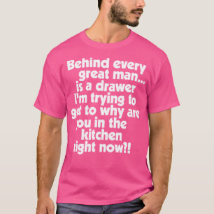 Camiseta Detrás de cada gran hombre