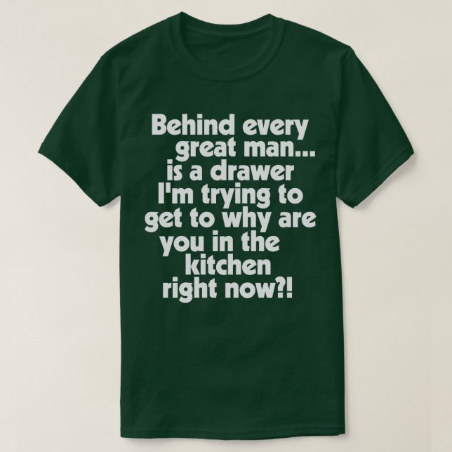 Camiseta Detrás de cada gran hombre (Diseño del anverso)