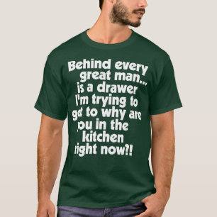 Camiseta Detrás de cada gran hombre