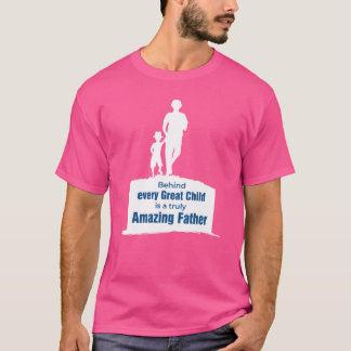 Camiseta Detrás de cada gran niño hay un padre verdaderamen