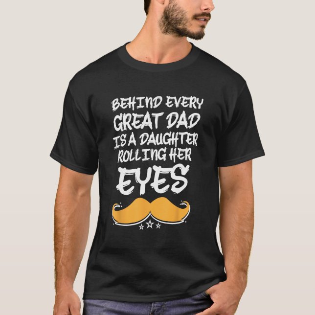 Camiseta Detrás de cada gran papá hay una hija, Chica H (Anverso)
