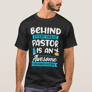Camiseta Detrás de cada gran pastor hay una congregación im